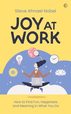 Joy at Work (eBook, ePUB) - Nobel, Steve Ahnael
