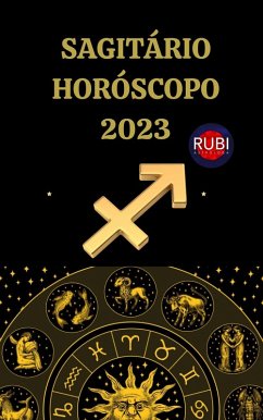 Sagitário Horóscopo 2023 (eBook, ePUB) - Astrologa, Rubi