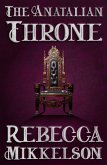 The Anatalian Throne (The Anatalian Series, #3) (eBook, ePUB)