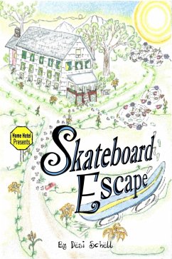 Skateboard Escape (Home Hotel, #1) (eBook, ePUB) - Schell, Desi