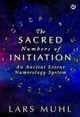 The Sacred Numbers of Initiation (eBook, ePUB)