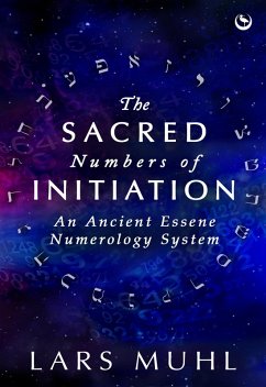 The Sacred Numbers of Initiation (eBook, ePUB) - Muhl, Lars
