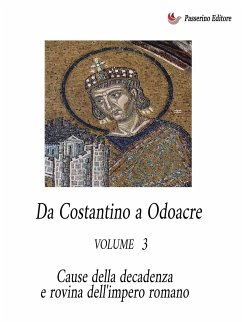 Da Costantino a Odoacre Vol. 3 (eBook, ePUB) - Ferraiuolo, Antonio