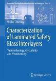 Characterization of Laminated Safety Glass Interlayers (eBook, PDF)