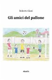 Gli amici del pallone (eBook, ePUB)