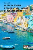 Oltre la storia Percorso nell'opera di Elsa Morante (eBook, ePUB)