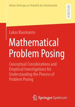 Mathematical Problem Posing (eBook, PDF) - Baumanns, Lukas