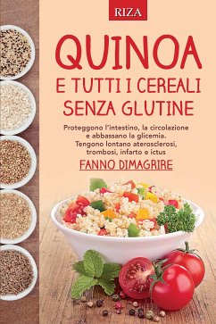 Quinoa e tutti i cereali senza glutine (eBook, ePUB) - Caprioglio, Vittorio