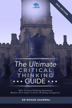 The Ultimate Critical Thinking Guide (eBook, ePUB) - Rohan Agarwal, Dr
