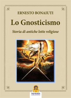 Lo Gnosticismo (eBook, ePUB) - Bonaiuti, Ernesto