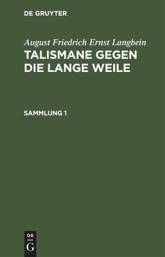 Cover August Friedrich Ernst Langbein: Talismane gegen die lange Weile. Sammlung 1 (eBook, PDF)