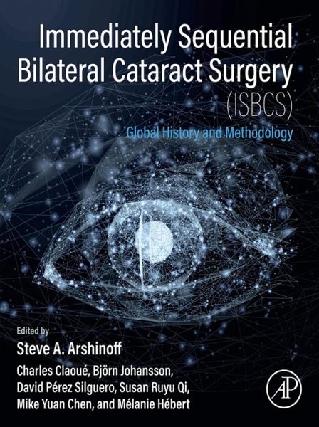 Immediately Sequential Bilateral Cataract Surgery (ISBCS) (eBook, ePUB) Immediately Sequential Bilateral Cataract Surgery (ISBCS) (eBook, ePUB)