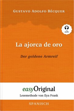 La ajorca de oro / Der goldene Armreif (mit Audio) (eBook, ePUB) - Bécquer, Gustavo Adolfo