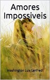 Amores Impossiveis (eBook, ePUB)