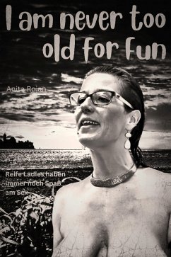 Cover I am never too old for Fun (eBook, ePUB)