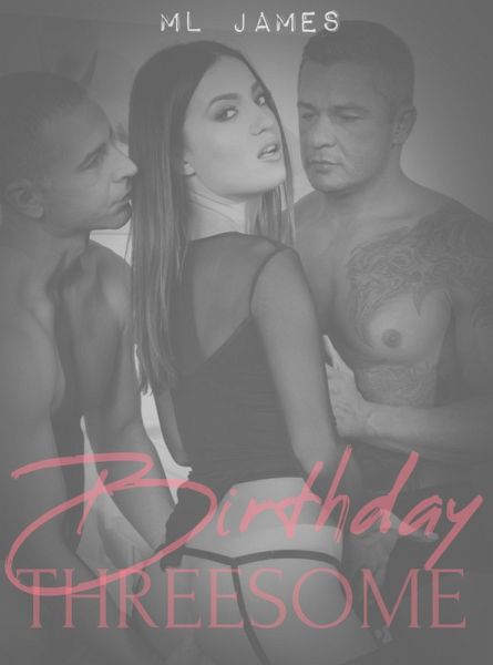 Birthday Threesome (eBook, ePUB)