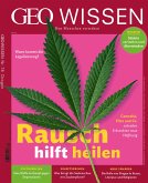 GEO Wissen / GEO Wissen 78/2022 - Rausch hilft heilen