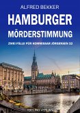 Hamburger Mörderstimmung: Zwei Fälle für Kommissar Jörgensen 32 (eBook, ePUB) Hamburger Mörderstimmung: Zwei Fälle für Kommissar Jörgensen 32 (eBook, ePUB)