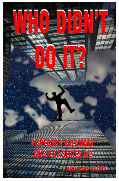 Who Didn't Do It? (Inspector Calamari Mysteries, #2) (eBook, ePUB) Who Didn't Do It? (Inspector Calamari Mysteries, #2) (eBook, ePUB)