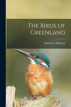 The Birds of Greenland - Hagerup, Andreas T.