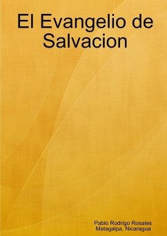 El Evangelio de Salvacion - Rosales, Pablo Rodrigo