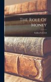 The Role Of Money The Role Of Money