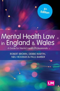 Mental Health Law in England and Wales - Brown, Robert;Martin, Debbie;Hickman, Neil