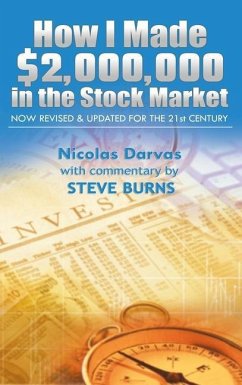 How I Made $2,000,000 in the Stock Market - Nicolas, Darvas; Burns, Steve