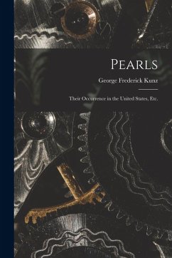 Cover Pearls; Their Occurrence in the United States, etc.