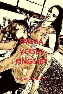 Fatima Versus Kingsley - Lecapois, Teejay