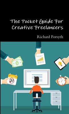 The Pocket Guide For Creative Freelancers - Forsyth, Richard