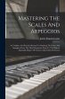 Mastering The Scales And Arpeggios - Bild 1