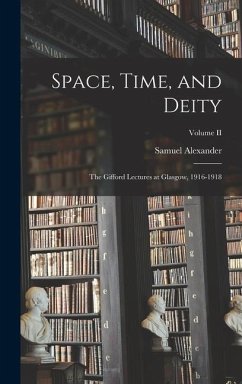 Space, Time, and Deity - Samuel, Alexander