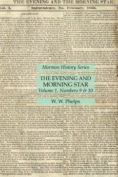 The Evening and Morning Star Volume 1, Numbers 9 & 10 - Phelps, W. W.