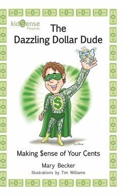 The Dazzling Dollar Dude - Becker, Mary