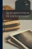 Quid Aristoteles De Loco Senserit