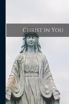 Christ in You - Anonymous