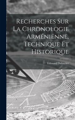 Cover Recherches Sur La Chronologie Arménienne, Technique Et Historique