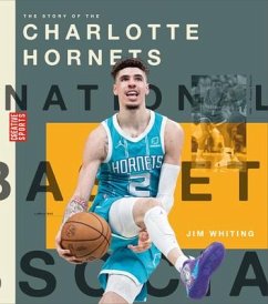 The Story of the Charlotte Hornets - Whiting, Jim
