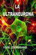LA ULTRANEURONA, El Paradigma de la... - Bild 1