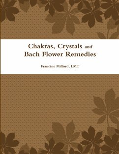 Chakras, Crystals and Bach Flower Remedies - Milford, Lmt Francine