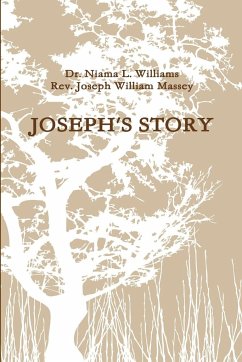 JOSEPH'S STORY - Williams, Niama L. J.; Massey, Rev. Joseph William