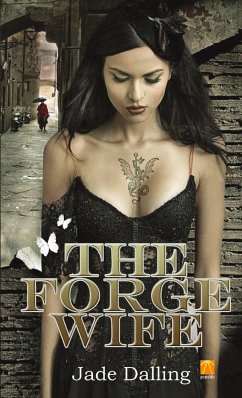The Forge Wife - Dalling, J.