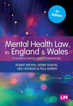 Mental Health Law in England and Wales - Brown, Robert;Martin, Debbie;Hickman, Neil