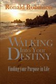 Walking Into Your Destiny