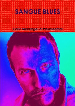 Sangue blues - Menzinger Di Preussenthal, Carlo