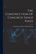 The Construction Of Concrete Fence Posts - Bild 1