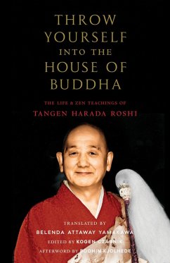 Throw Yourself Into the House of Buddha - Harada, Tangen; Yamakawa, Belenda Attaway