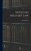 Notes on Military Law Notes on Military Law