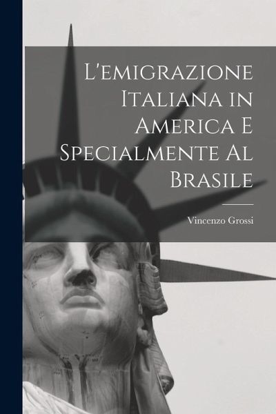 L'emigrazione italiana in America e specialmente al Brasile L'emigrazione italiana in America e specialmente al Brasile